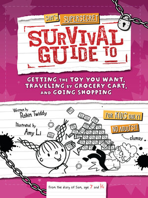 cover image of Sam's Supersecret Survival Guide to Getting the Toy You Want, Traveling by Grocery Cart, and Going Shopping